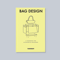 Bag Design: A Handbook for Accessories Designers