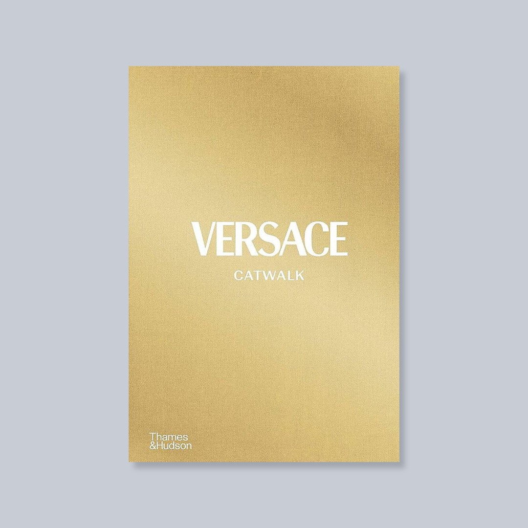 Versace Catwalk: The Complete Collections