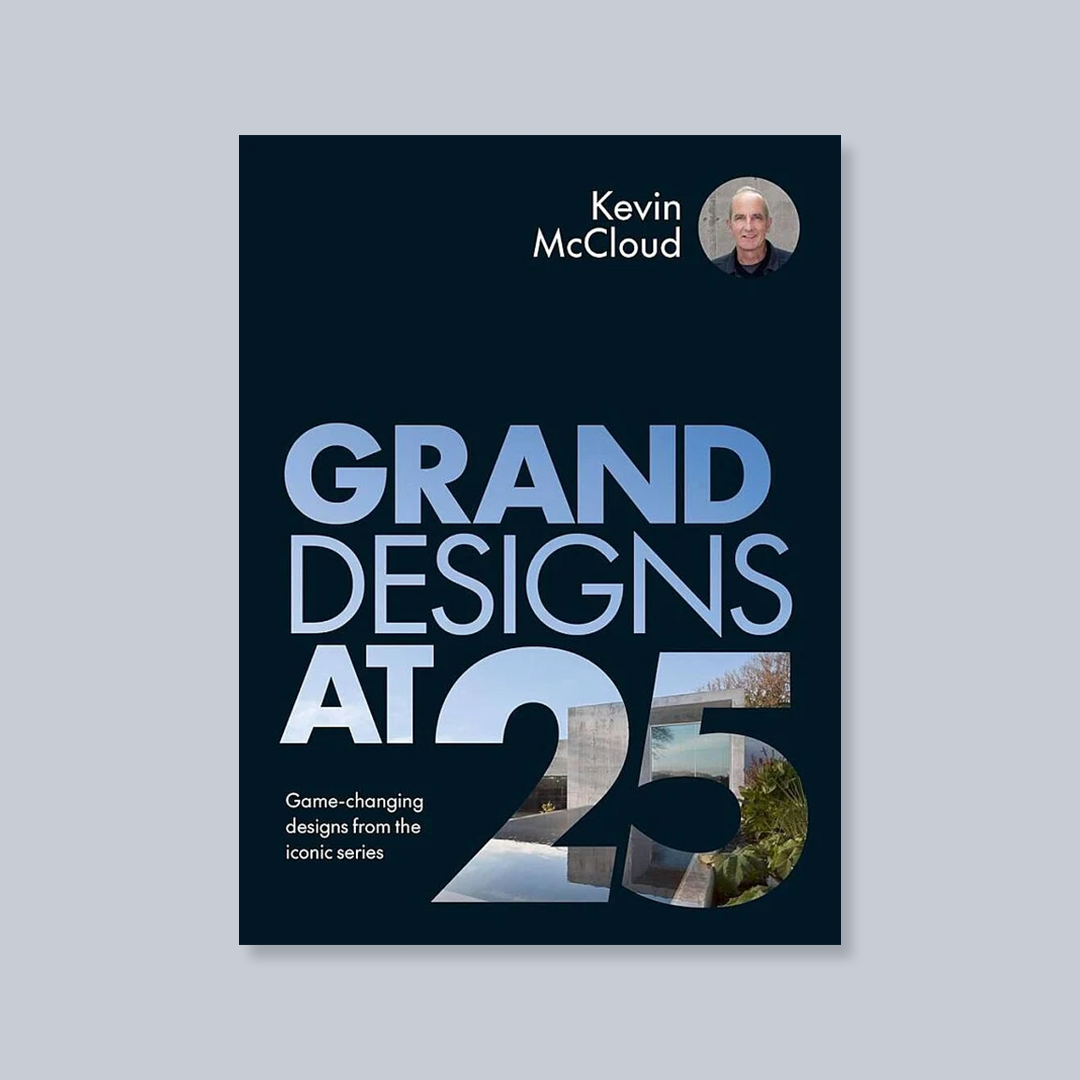 Grand Designs at 25