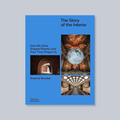 The Story of the Interior: How We Have Shaped Rooms and How They Shape Us