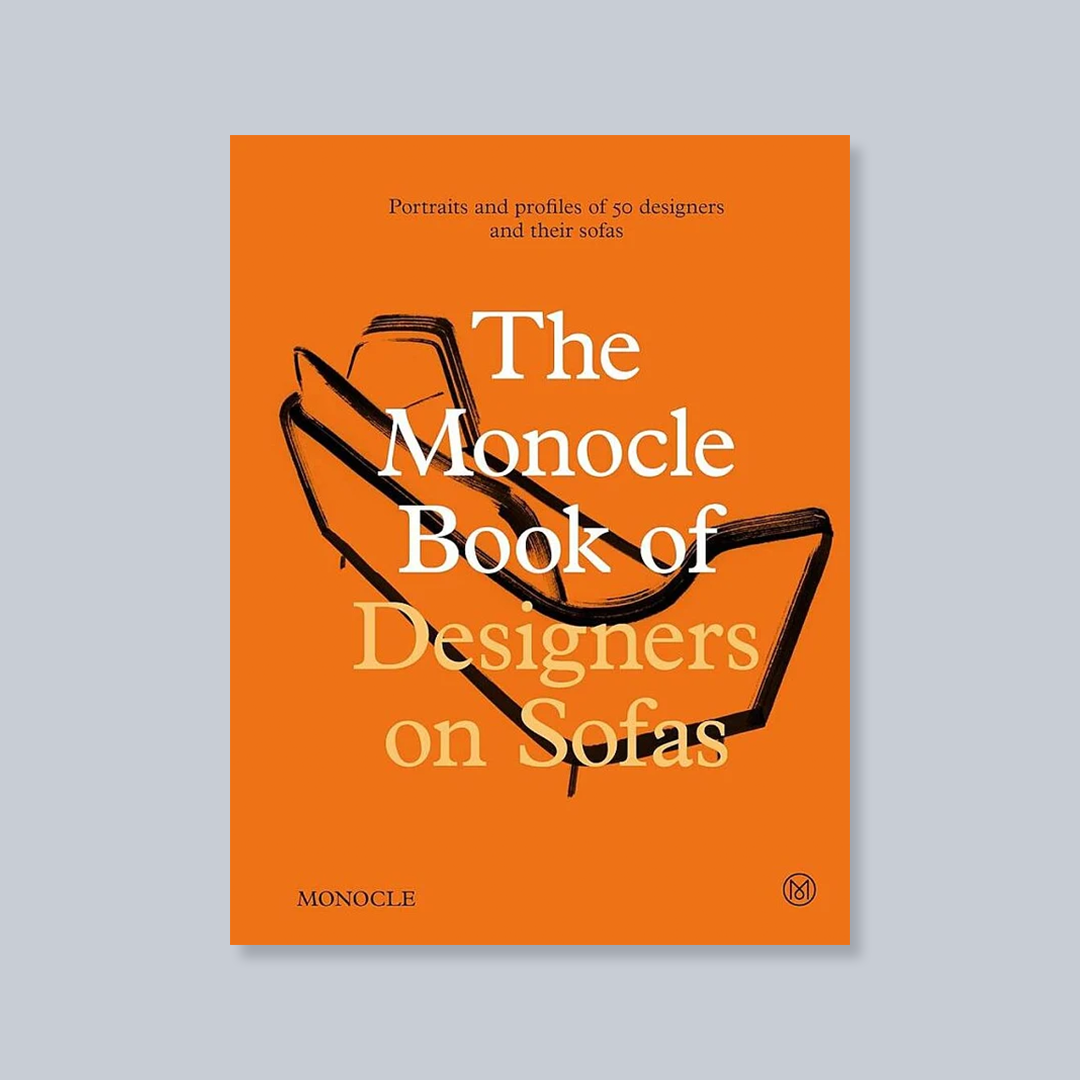 The Monocle Book of Designers on Sofas