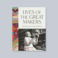 Lives of the Great Makers