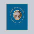The Inner Life of the Artist: Conversations from the Atelier