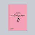 The World According to Yves Saint Laurent