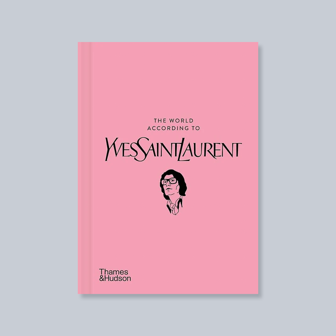 The World According to Yves Saint Laurent