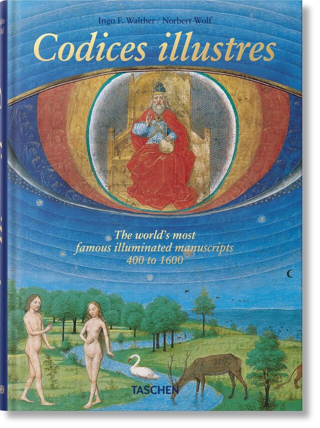 Codices Illustres: The World's Most Famous Illuminated Manuscripts 400 to 1600