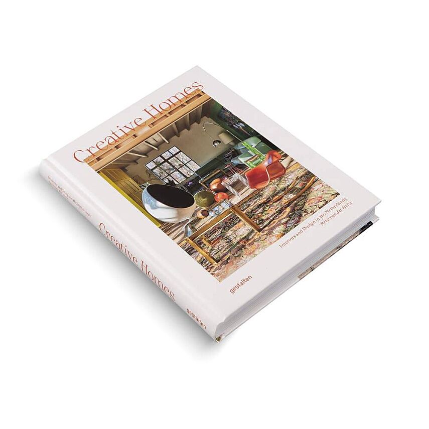 Creative Homes: Interiors and Design in the Netherlands