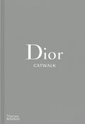 Dior Catwalk: The Complete Collections
