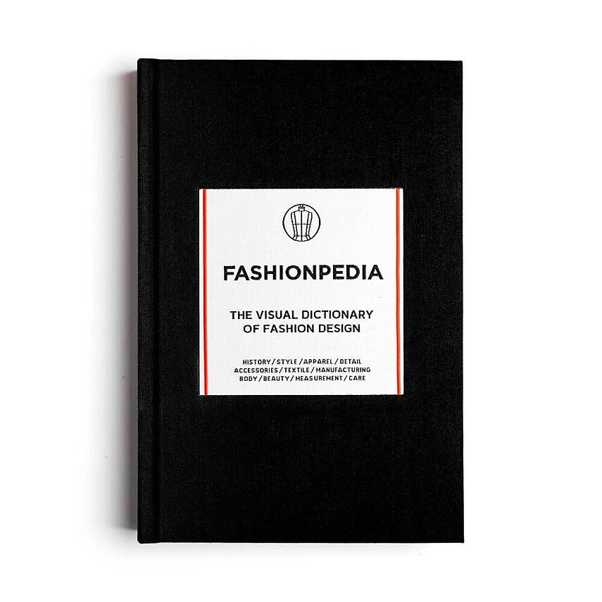 Fashionpedia: The Visual Dictionary of Fashion Design