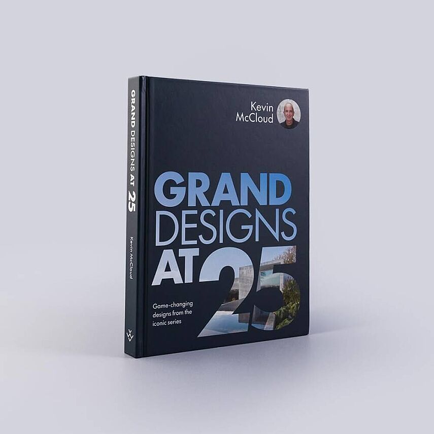 Grand Designs at 25
