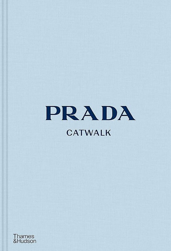 Prada Catwalk: The Complete Collections