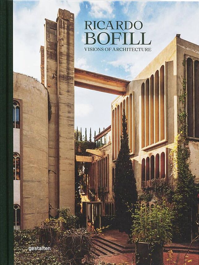 Ricardo Bofill: Visions of Architecture