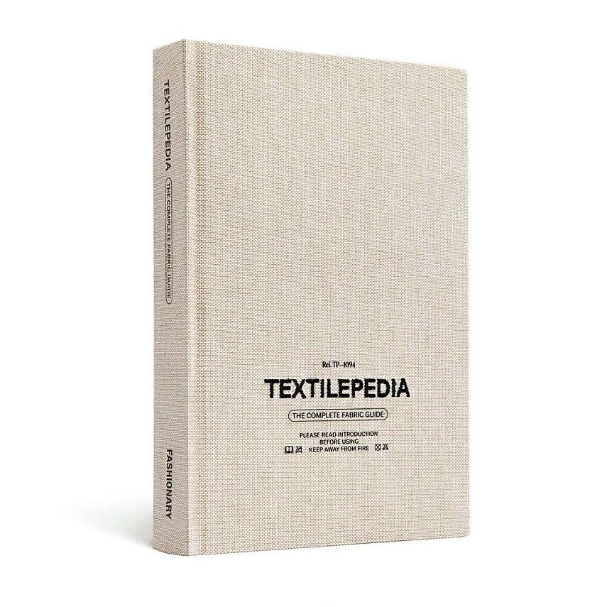 Textilepedia: The Complete Fabric Guide