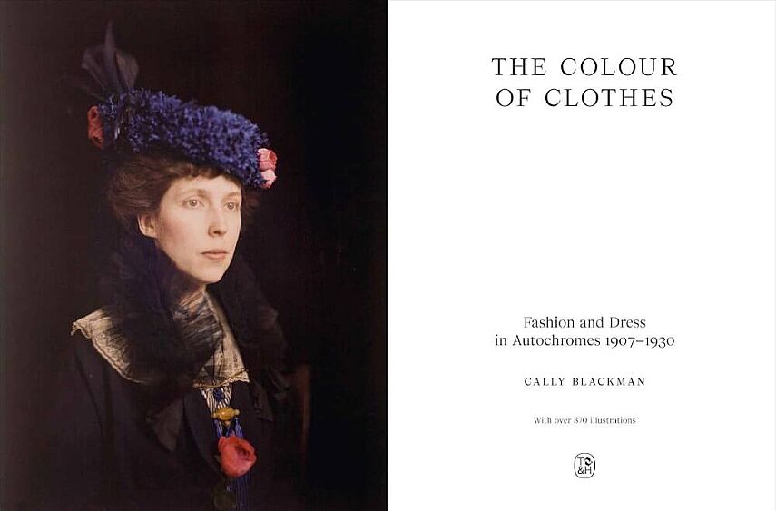 The Colour of Clothes: Fashion and Dress in Autochromes 1907-1930