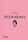 The World According to Yves Saint Laurent